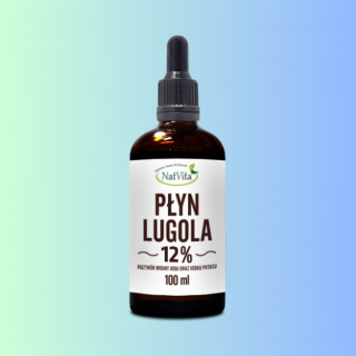 Płyn Lugola 12% Natvita - Wsparcie dla tarczycy i detoksykacja, 100ml